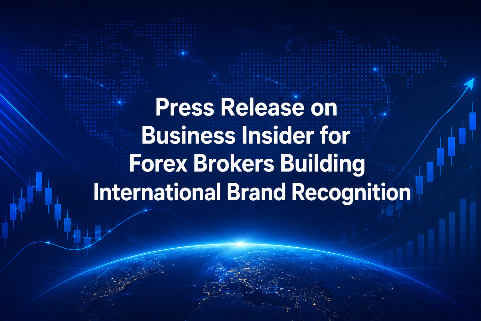 Press Release on Business Insider for Forex Brokers Building International Brand Recognition