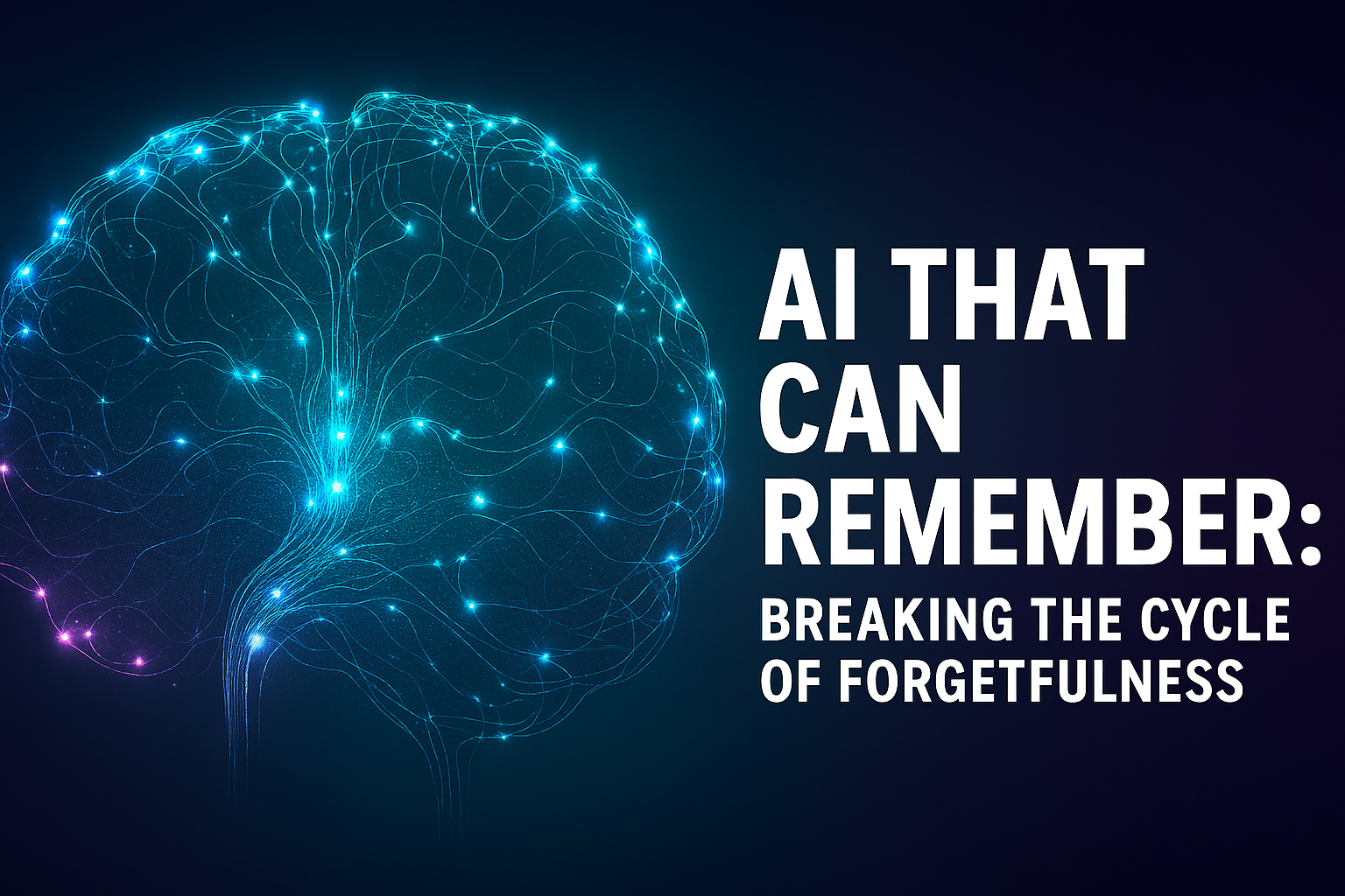 What Good is an AI that Can’t Remember?