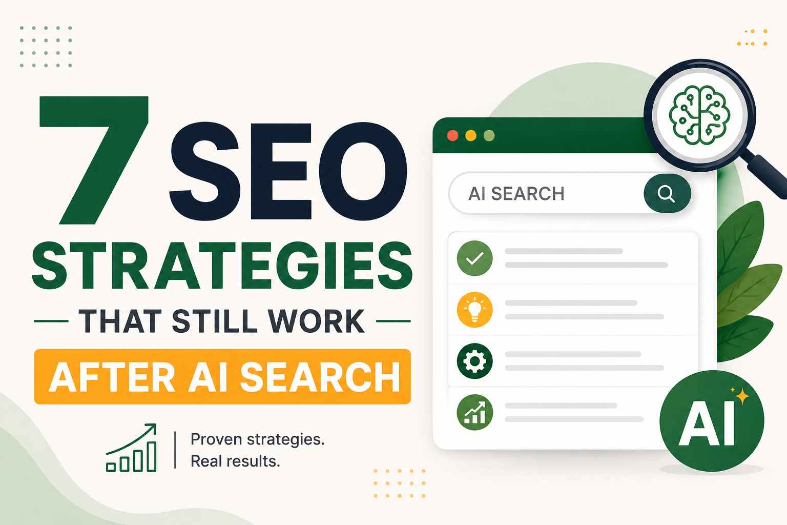 7 SEO Strategies That Still Work After AI Search