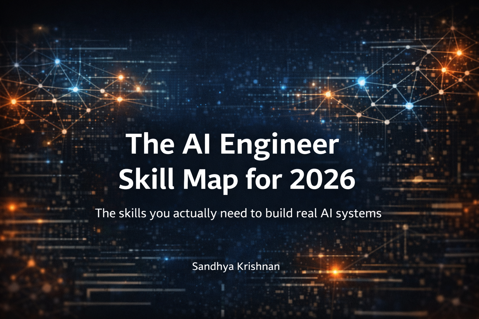 The AI Engineer Skill Map for 2026