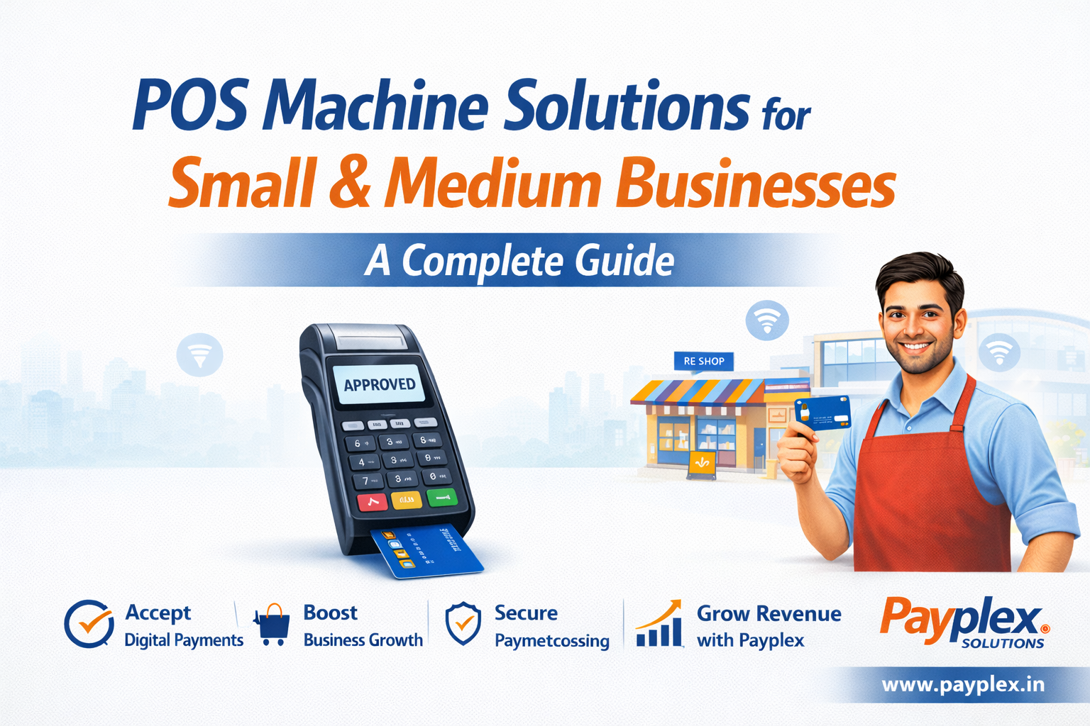 POS Machine Solutions for Small & Medium Businesses: A Complete Guide