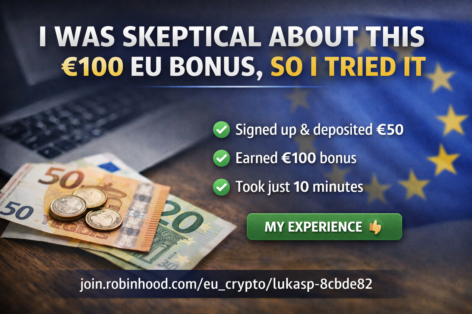  I Was Skeptical About This €100 EU Bonus — So I Tried It