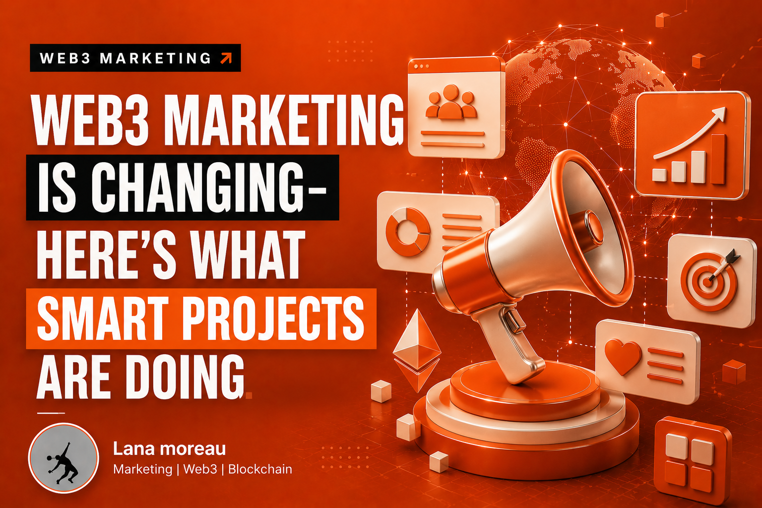 Web3 Marketing Is Changing — Here’s What Smart Projects Are Doing