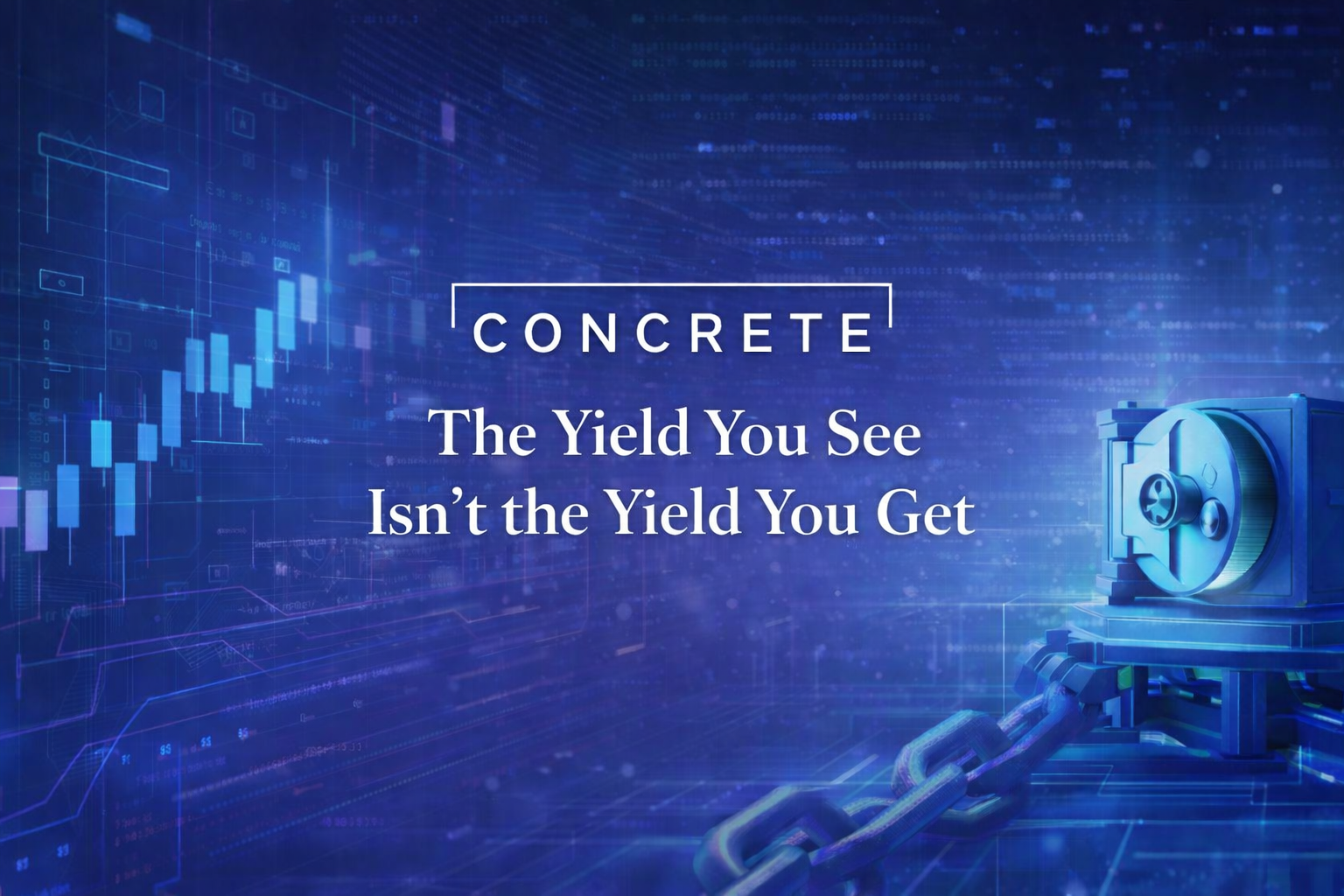 Concrete | The Yield You See Isn’t the Yield You Get