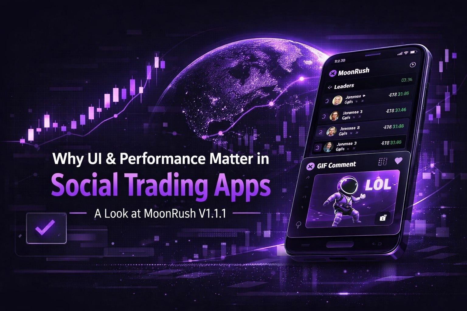 Why UI & Performance Matter in Social Trading Apps: A Look at MoonRush V1.1.1