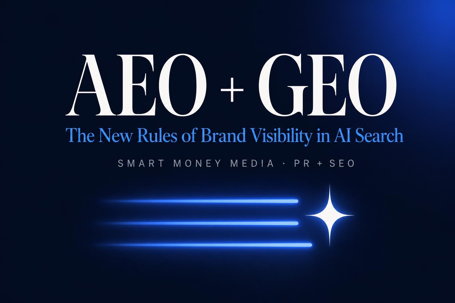 AEO & GEO for PR: The Playbook for AI Search Visibility
