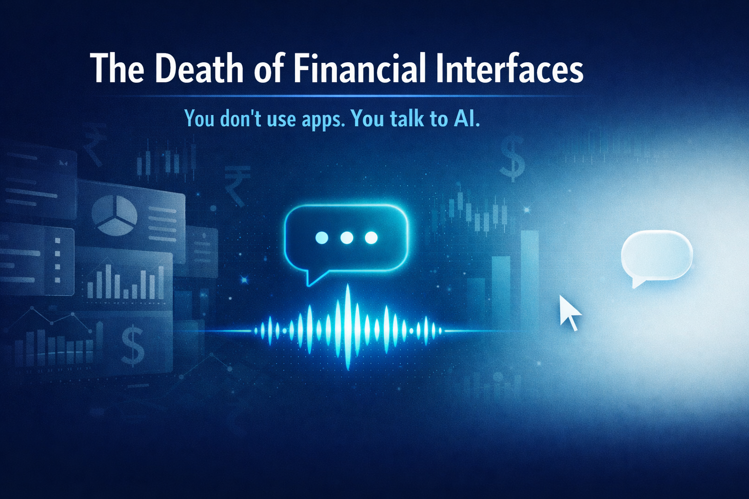 The Death of Financial Interfaces: When AI Replaces Dashboards