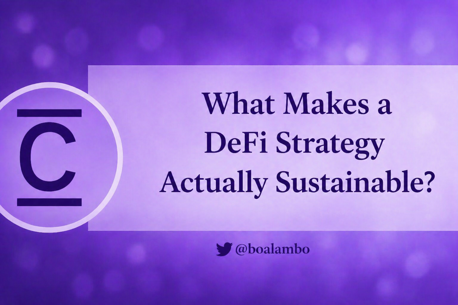 What Makes a DeFi Strategy Actually Sustainable