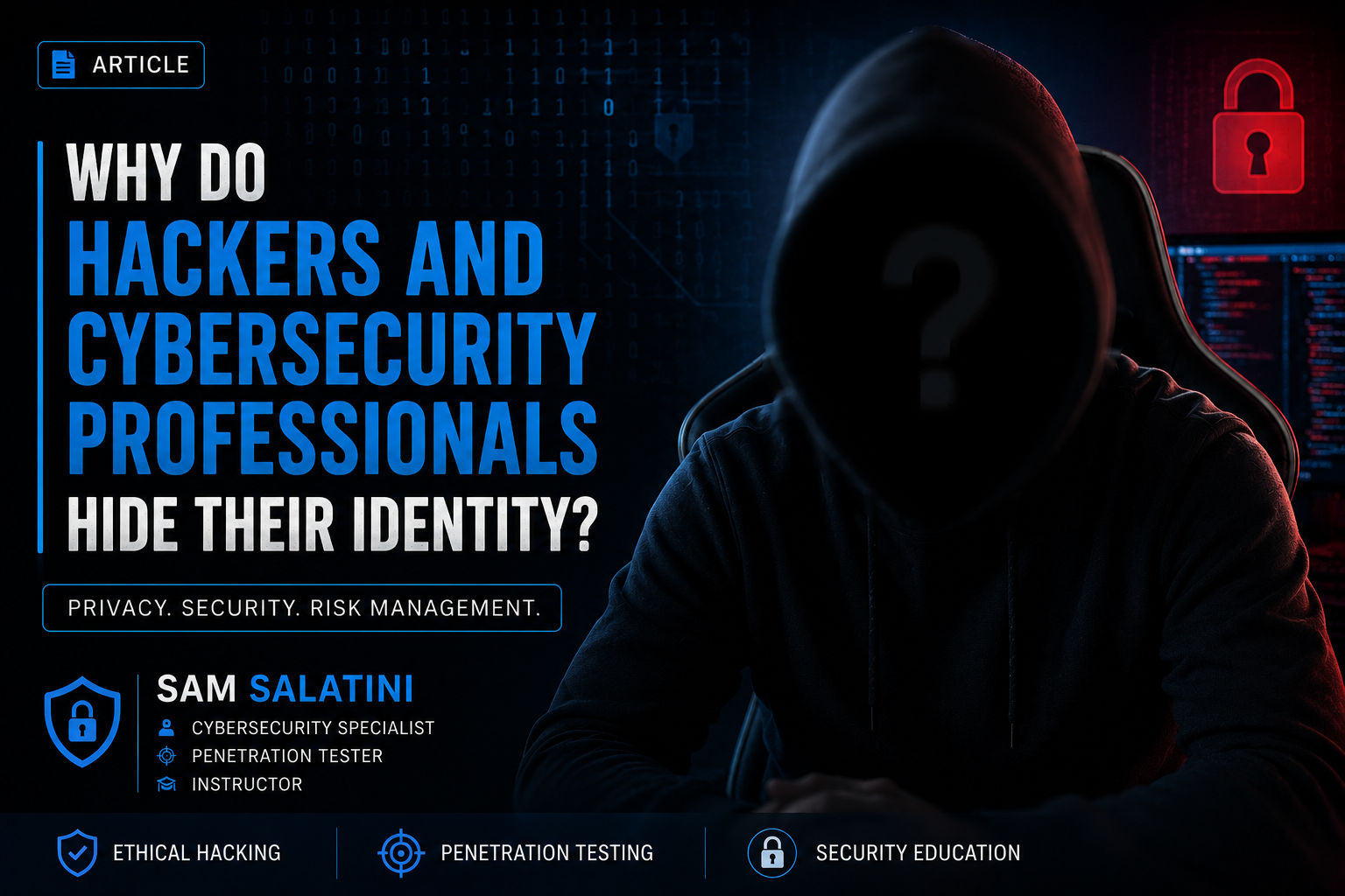 Why Do Hackers and Cybersecurity Professionals Hide Their Identity?