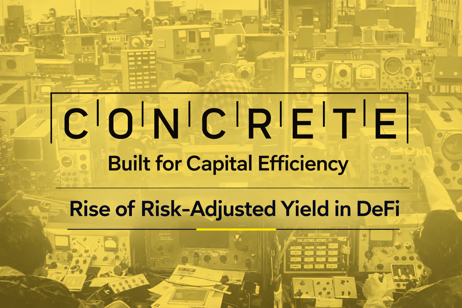 Concrete and the Rise of Risk-Adjusted Yield in DeFi