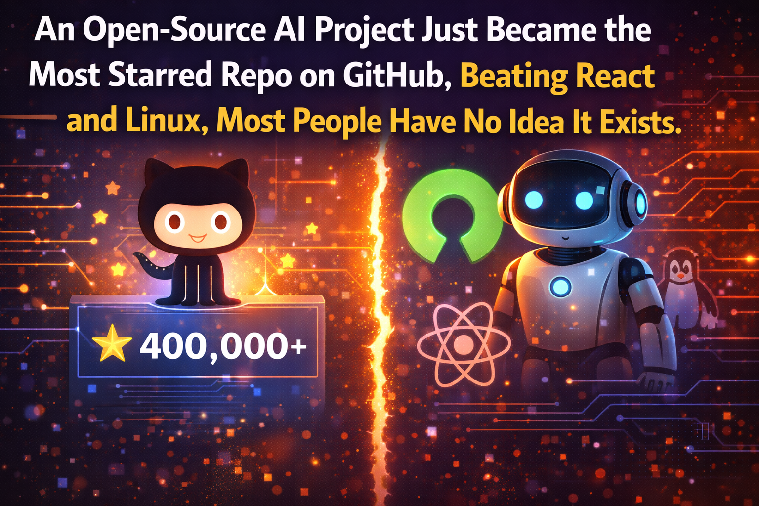 An Open-Source AI Project Just Became the Most Starred Repo on GitHub, Beating React and Linux.