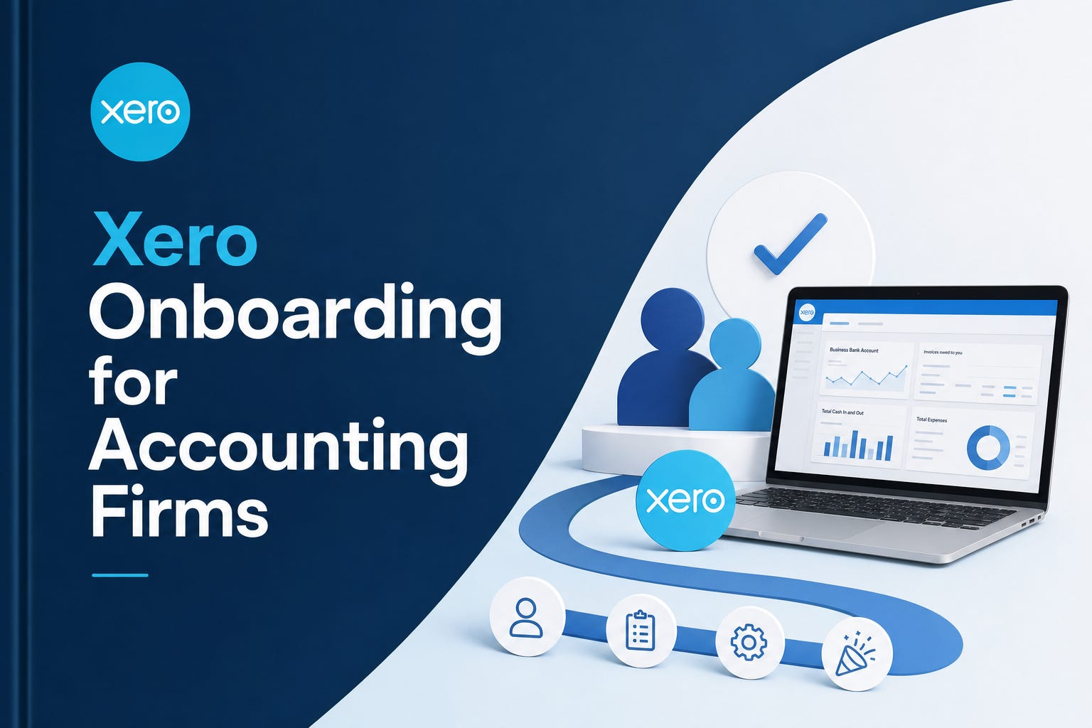 Xero Onboarding for Accounting Firms: What the First 90 Days Actually Look Like