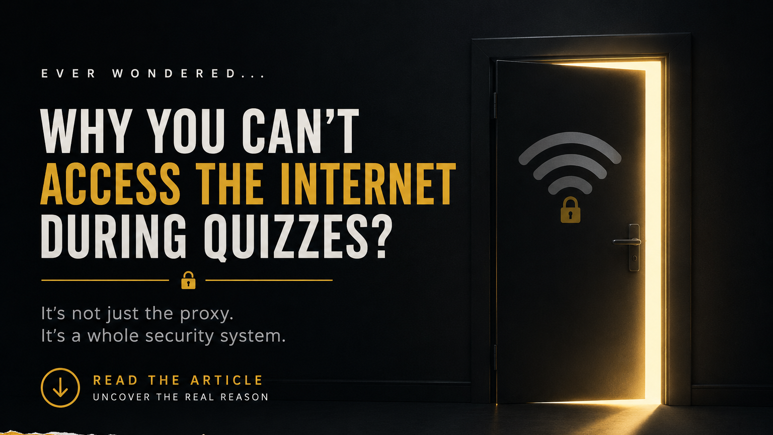 Why You Can’t Access the Internet During University Quizzes (And Why Turning Off the Proxy Usually…