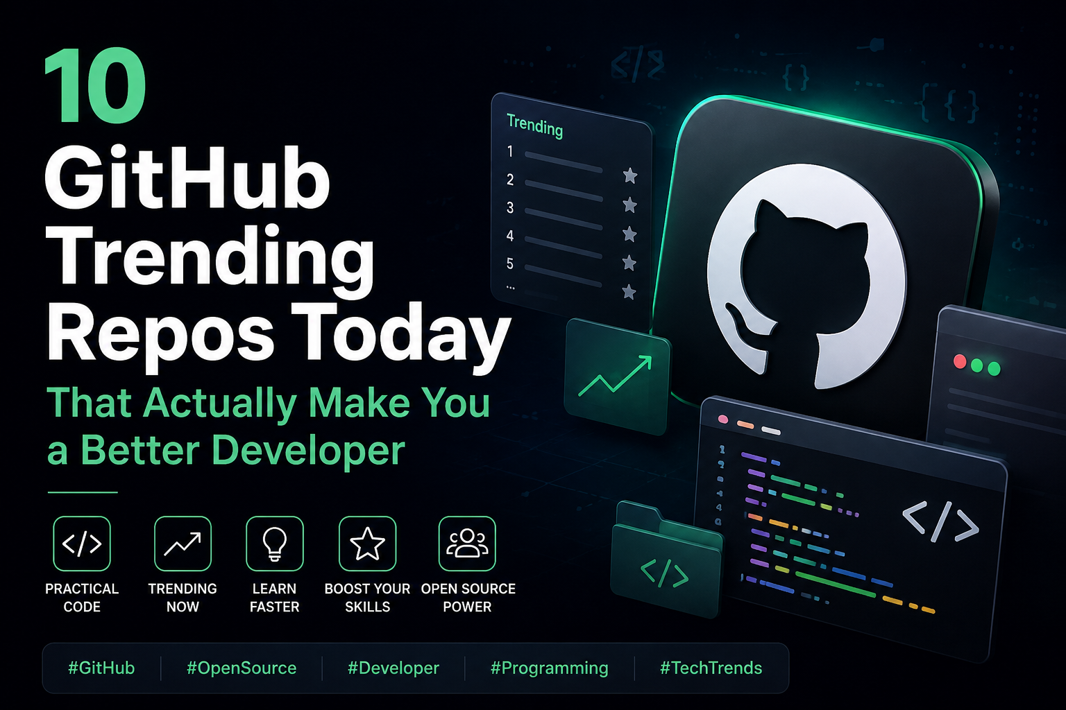 10 GitHub Trending Repositories That Can Actually Make You a Better Developer
