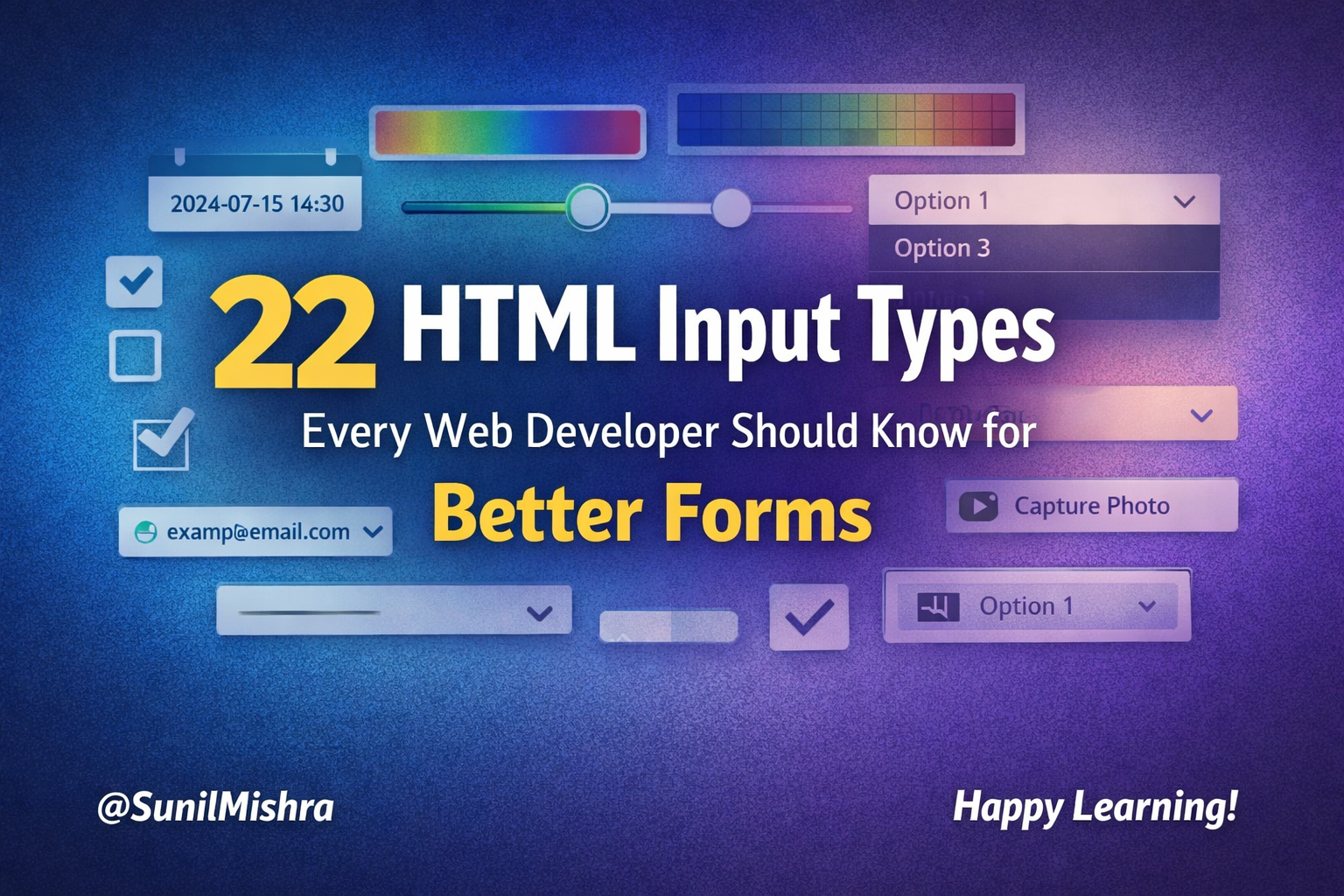 22 HTML Input Types Every Web Developer Should Know for Better Forms