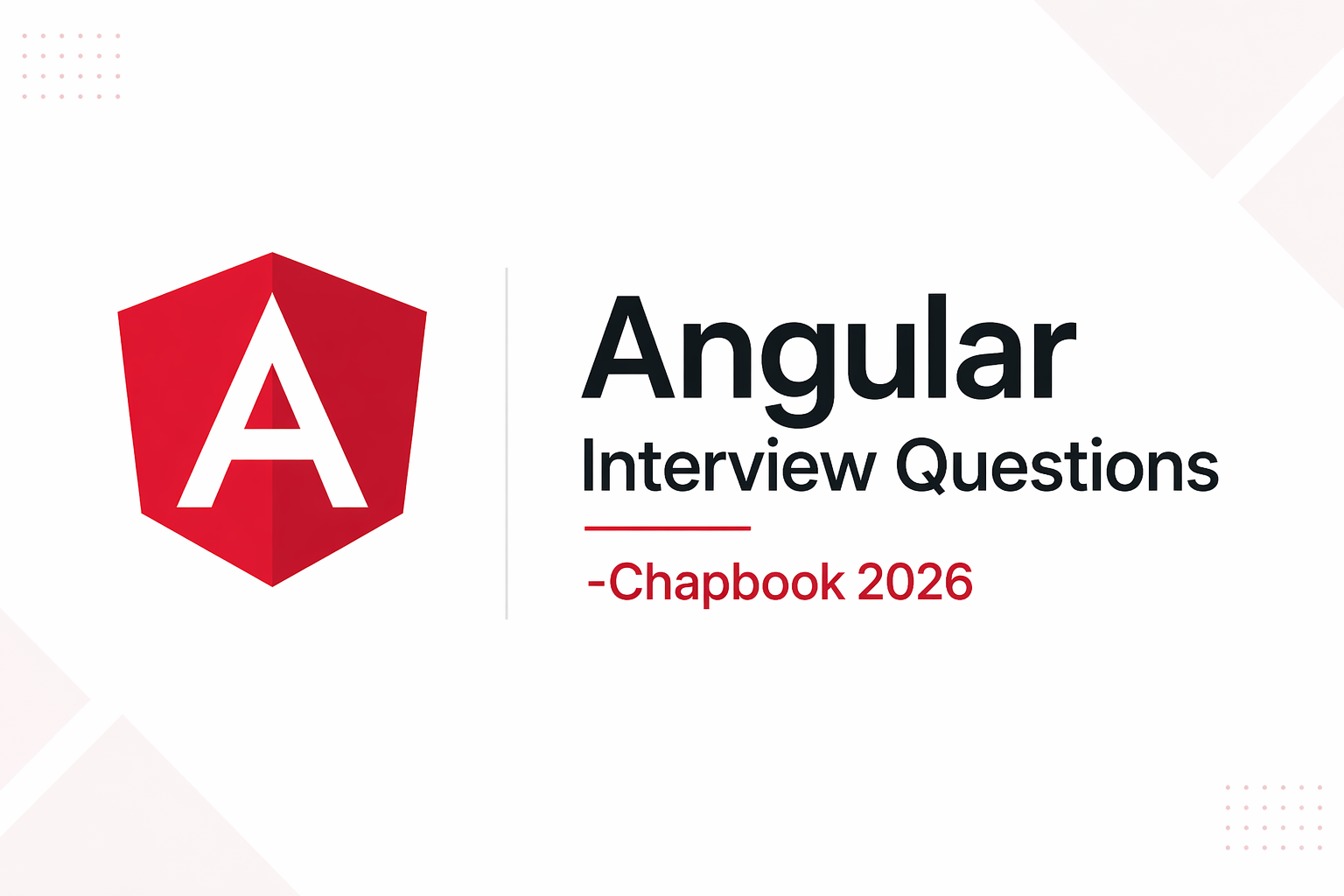 Angular Interview Questions -Chapbook 2026