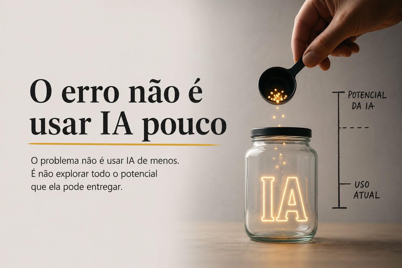 O erro não é usar IA pouco