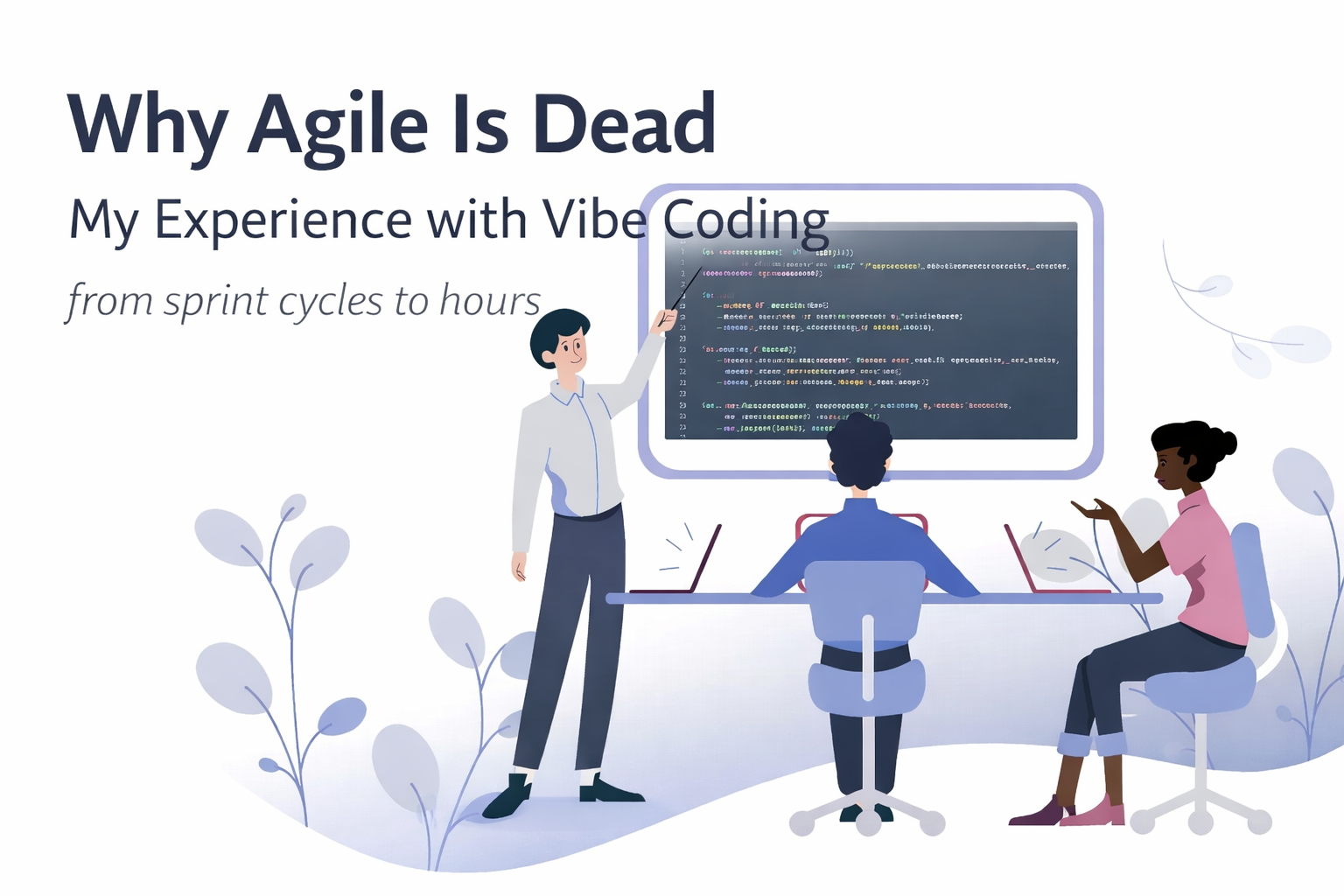 Why Agile Is Dead: My Experience with Vibe Coding