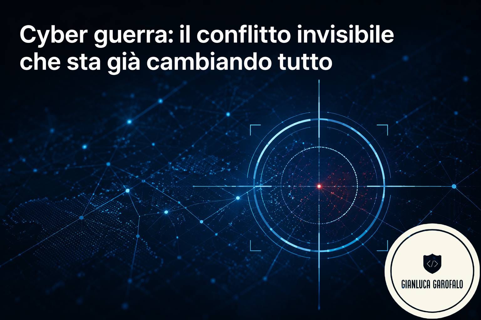 Cyber guerra: il conflitto invisibile che sta già cambiando tutto