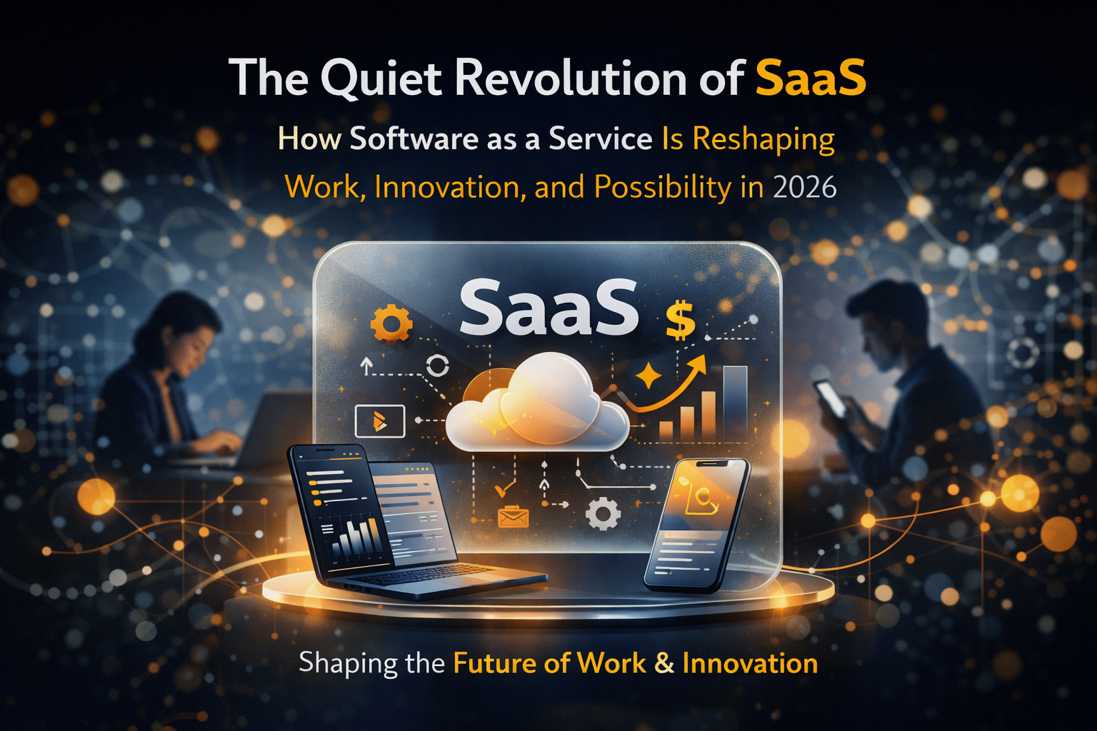 The Quiet Revolution of SaaS: How Software as a Service Is Reshaping Work, Innovation, and…