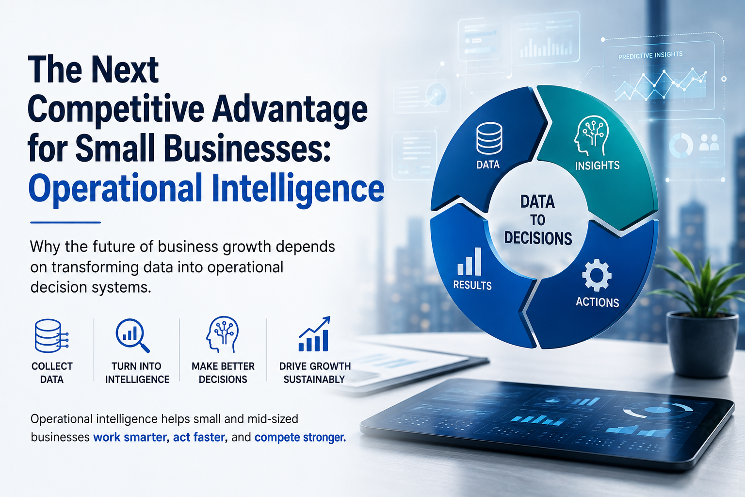 The Next Competitive Advantage for Small Businesses: Operational Intelligence