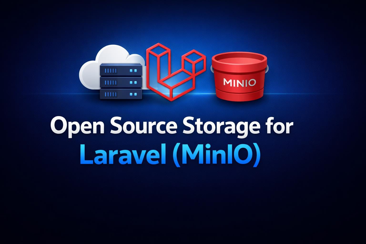 MinIO for Laravel: Open Source Storage Without Monthly Bills