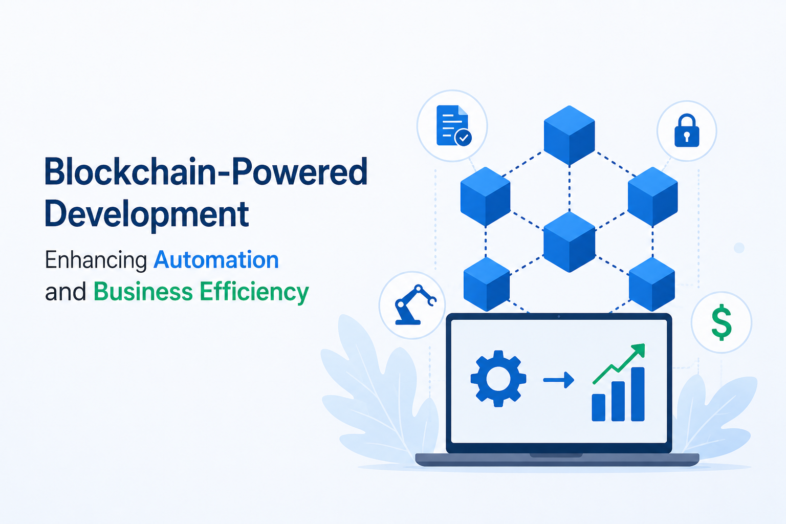 How Blockchain Improves Automation and Operational Business Efficiency