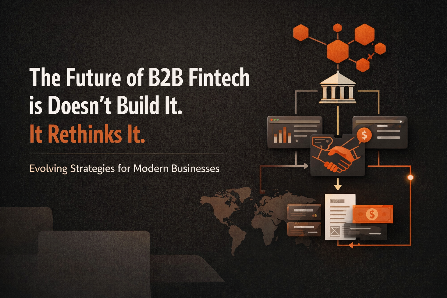 The Quiet Infrastructure Behind B2B Fintech That No One Talks About