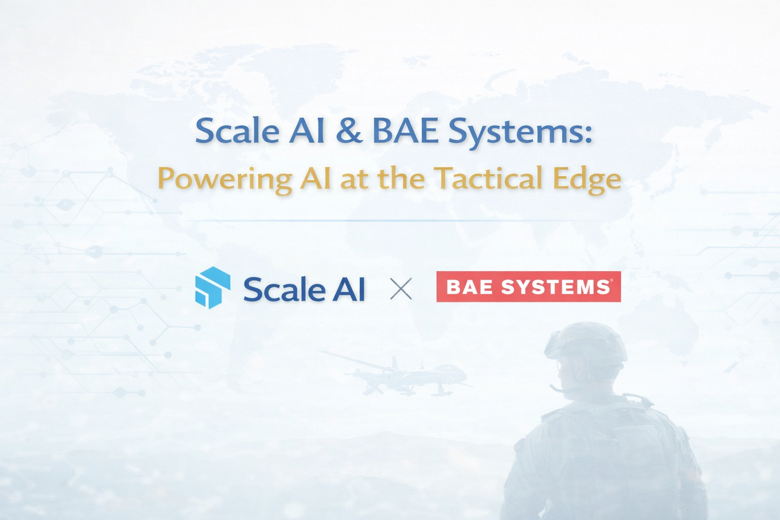Scale AI & BAE Systems: Powering AI at the Tactical Edge