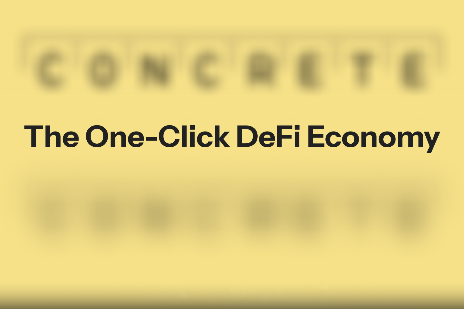 The One-Click DeFi Economy