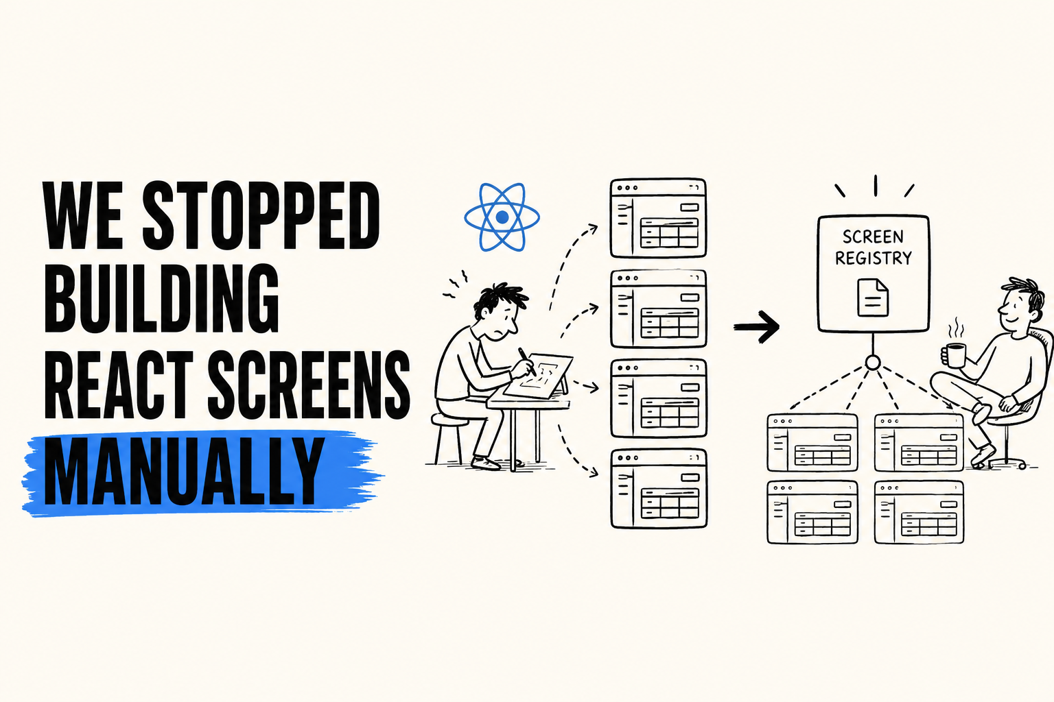 We Stopped Building React Screens Manually