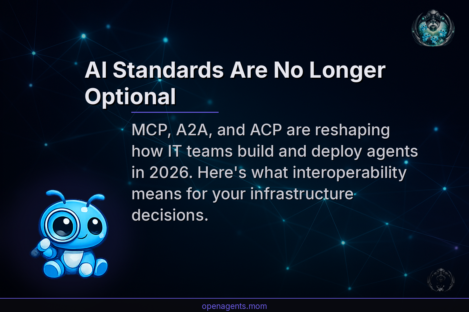 AI Agents 028 — AI Standards Are No Longer Optional: Why IT Managers Are Betting on…