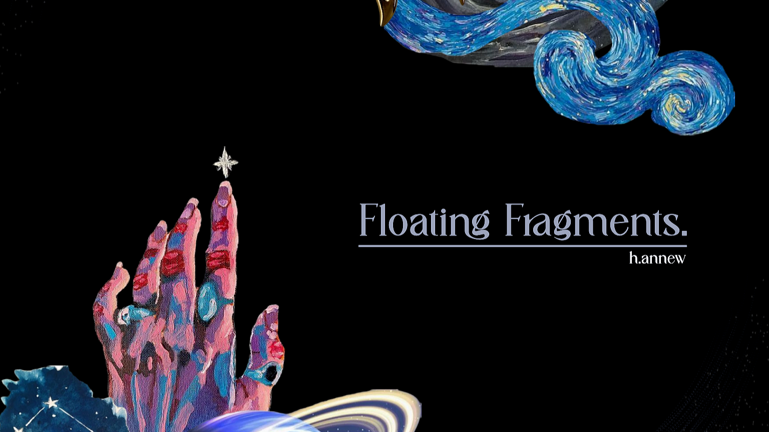 “Floating Fragments” “Floating Fragments”