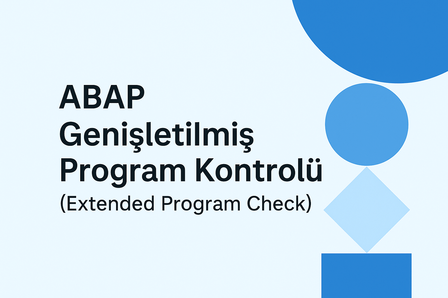 ABAP Genişletilmiş Program Kontrolü