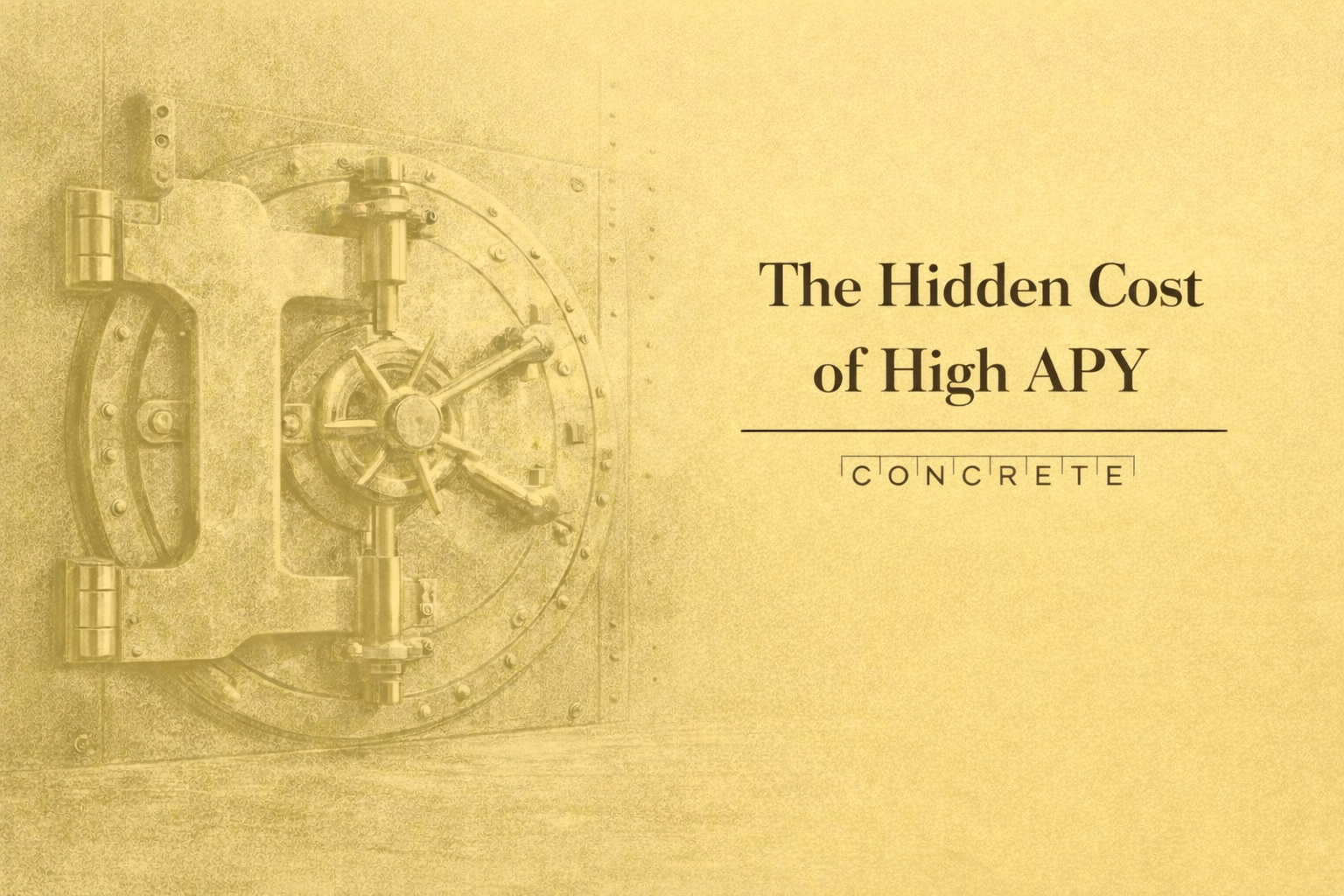 Concrete | The Hidden Cost of High APY