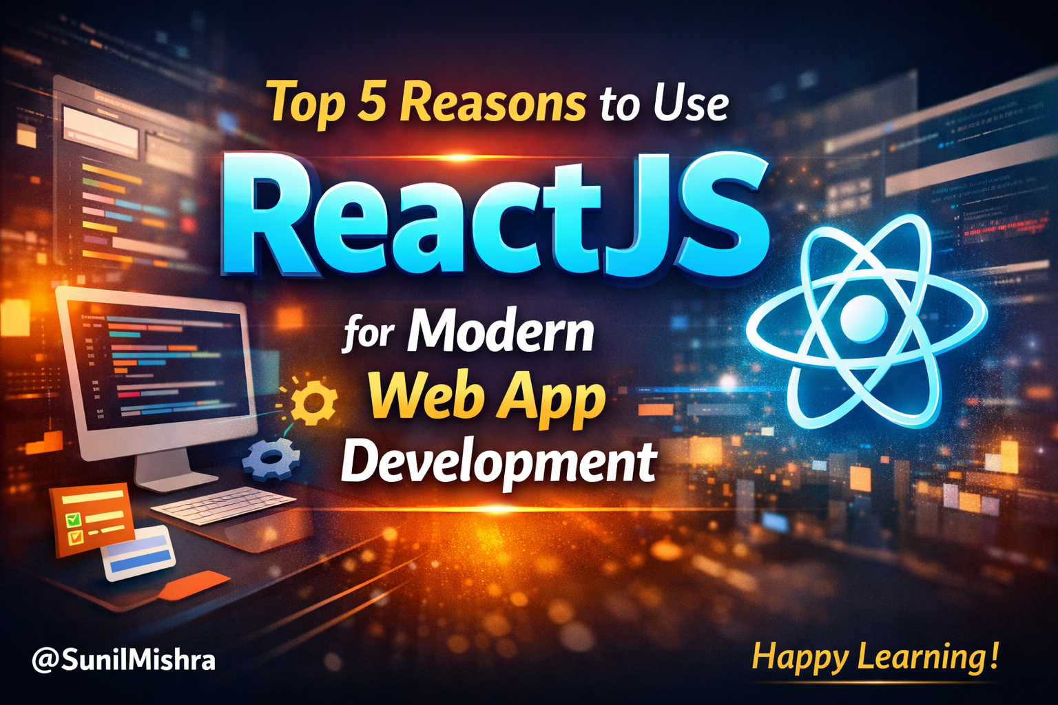 Top 5 Reasons to Use ReactJS for Modern Web App Development