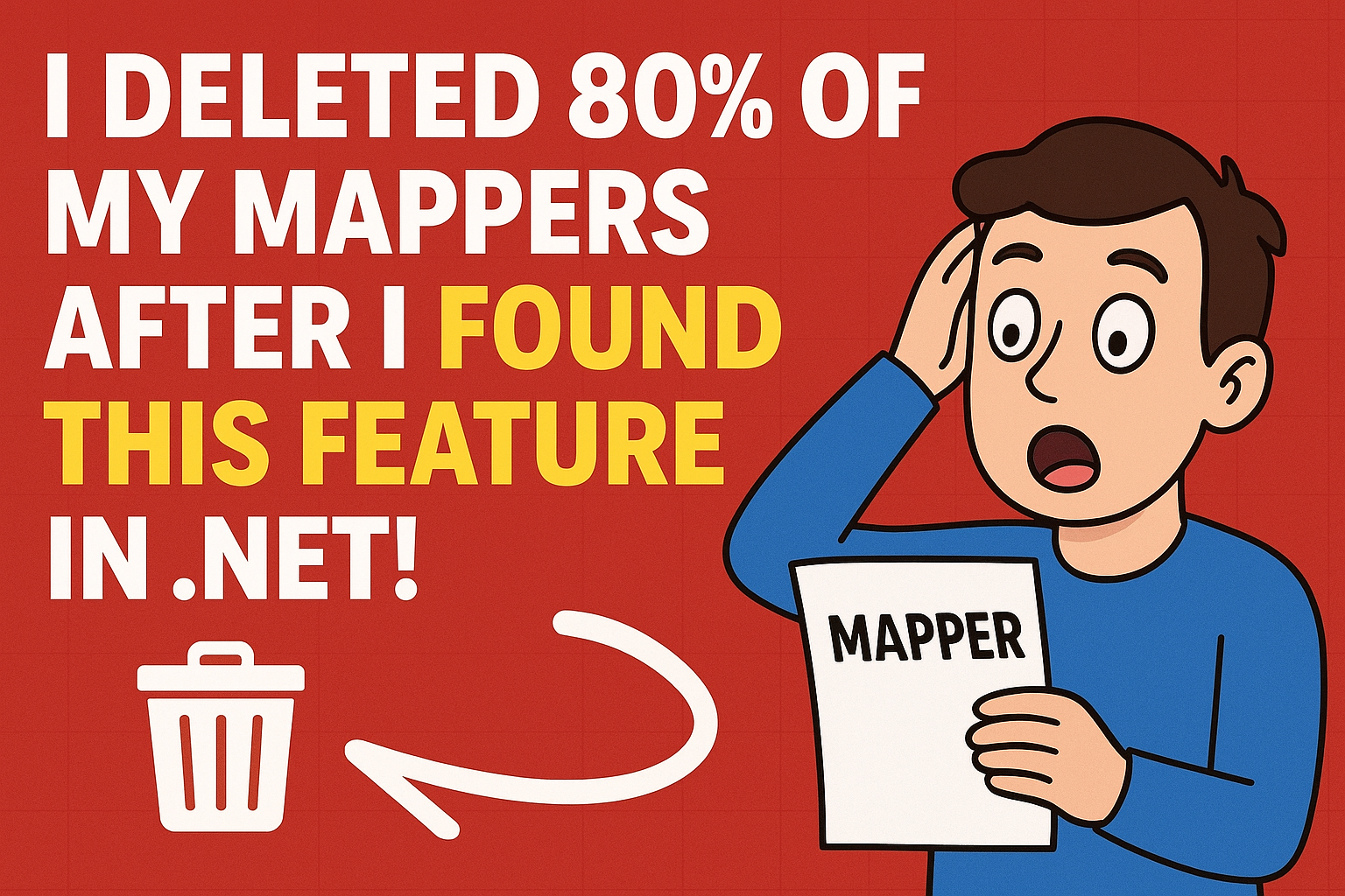 I Deleted 80% of My Mappers After I Found THIS Feature in .NET!