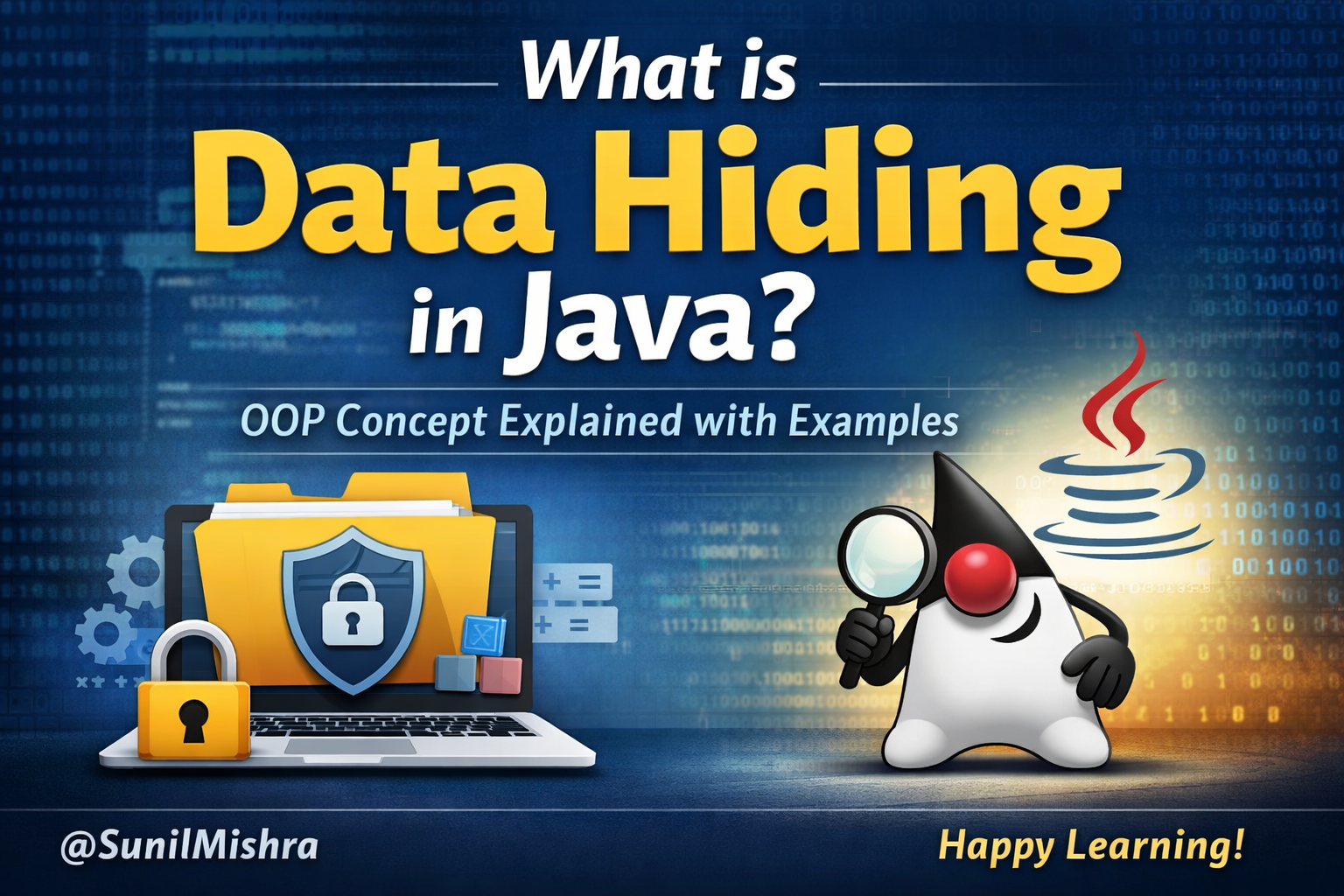 What is Data Hiding in Java? OOP Concept Explained with Examples