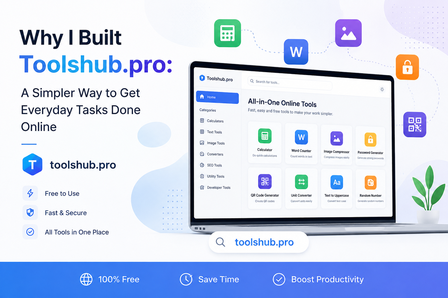 Why I Built Toolshub.pro: A Simpler Way to Get Everyday Tasks Done Online