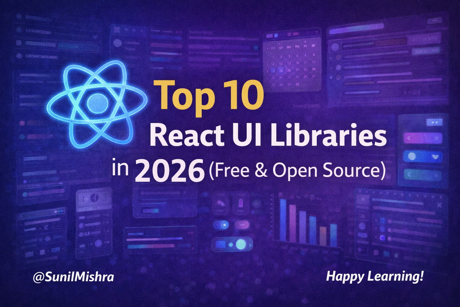 Top 10 React UI Libraries in 2026 (Free & Open Source)