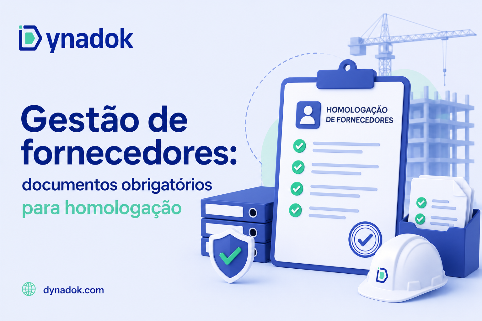 Gestão de fornecedores: documentos obrigatórios para homologação