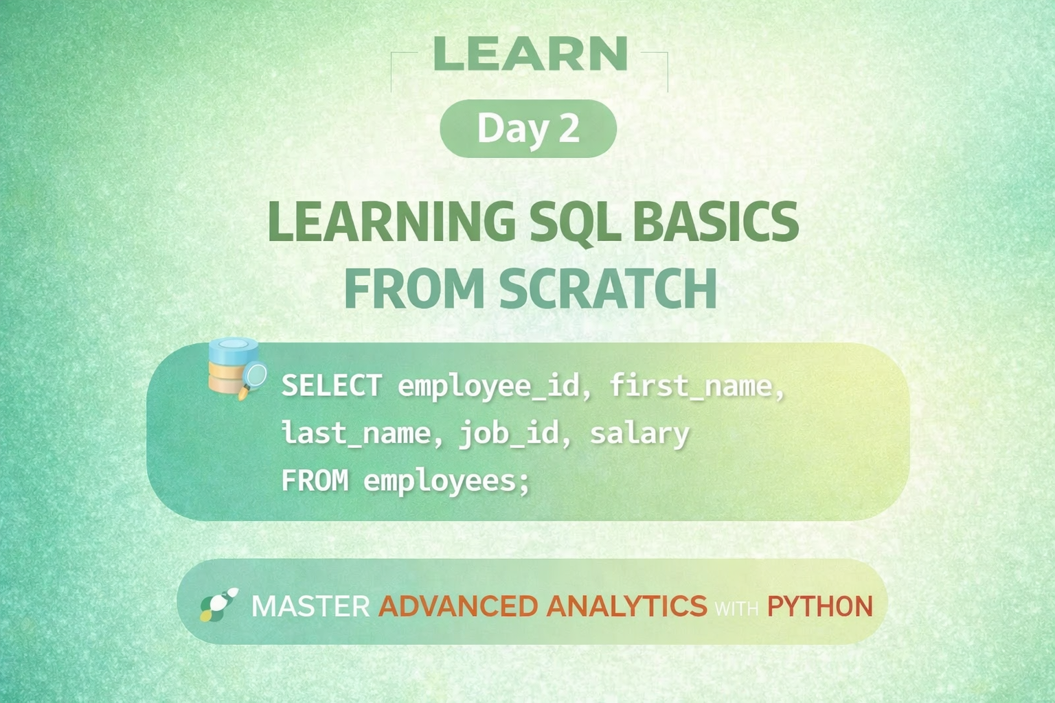 Day 2: Getting Started with SQL — Querying Data from Scratch (HR Database)