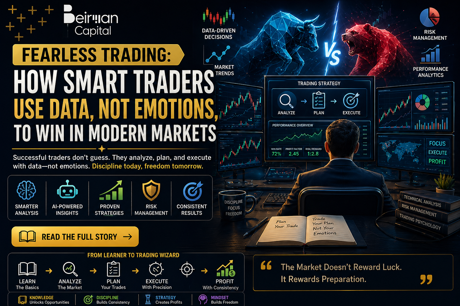 Fearless Trading: How Smart Traders Use Data, Not Emotions, to Win in Modern Markets
