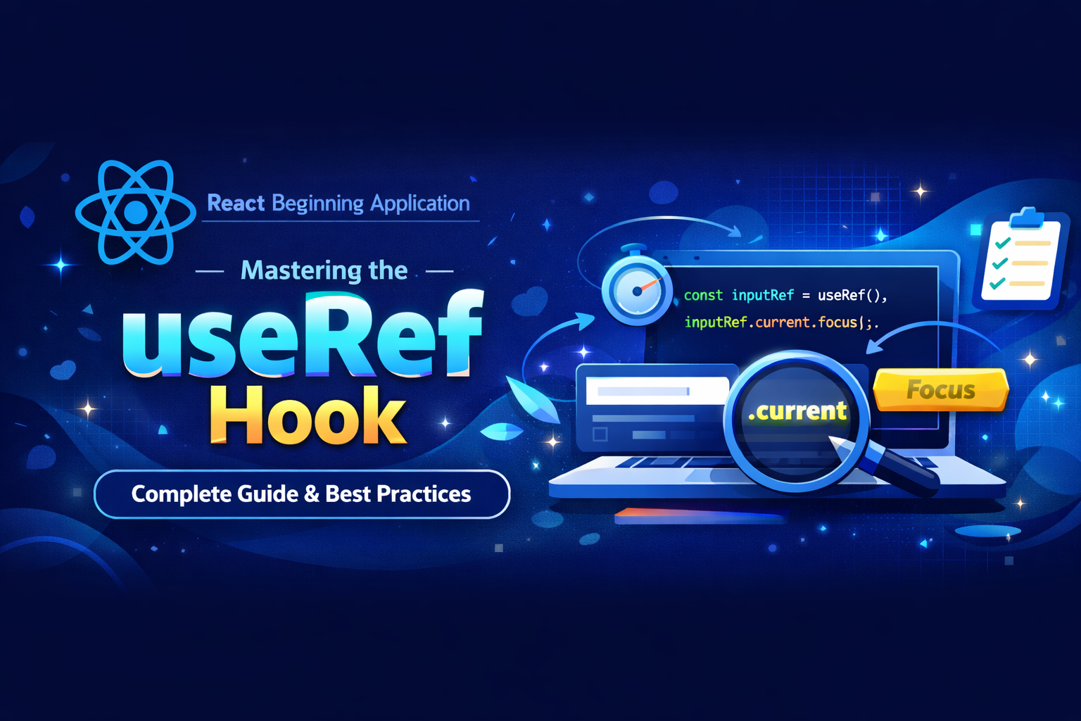 Complete Guide to useRef Hook in React