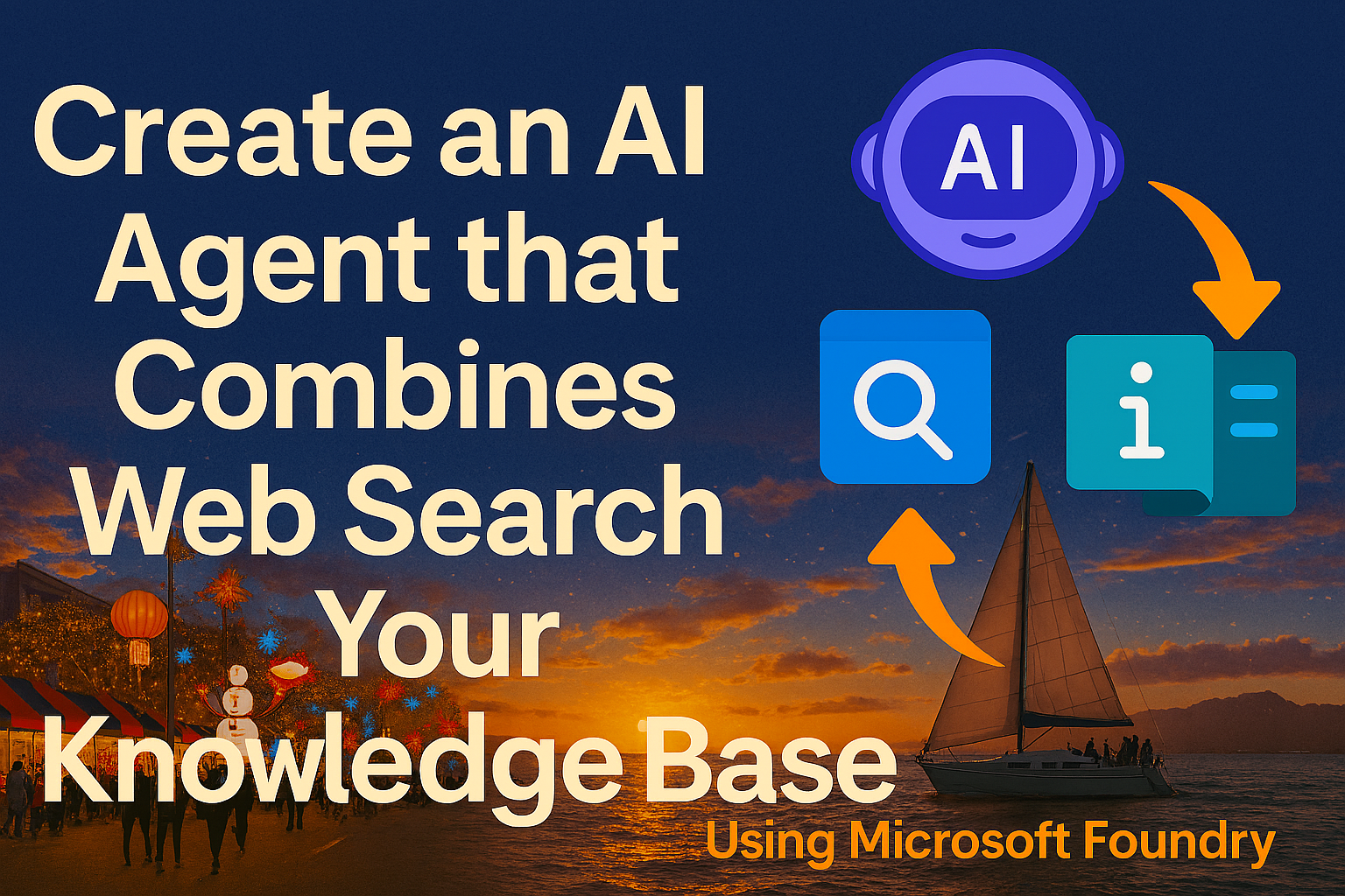 How to combine Knowledge Base and Web Search for your AI Agent Using Microsoft Foundry