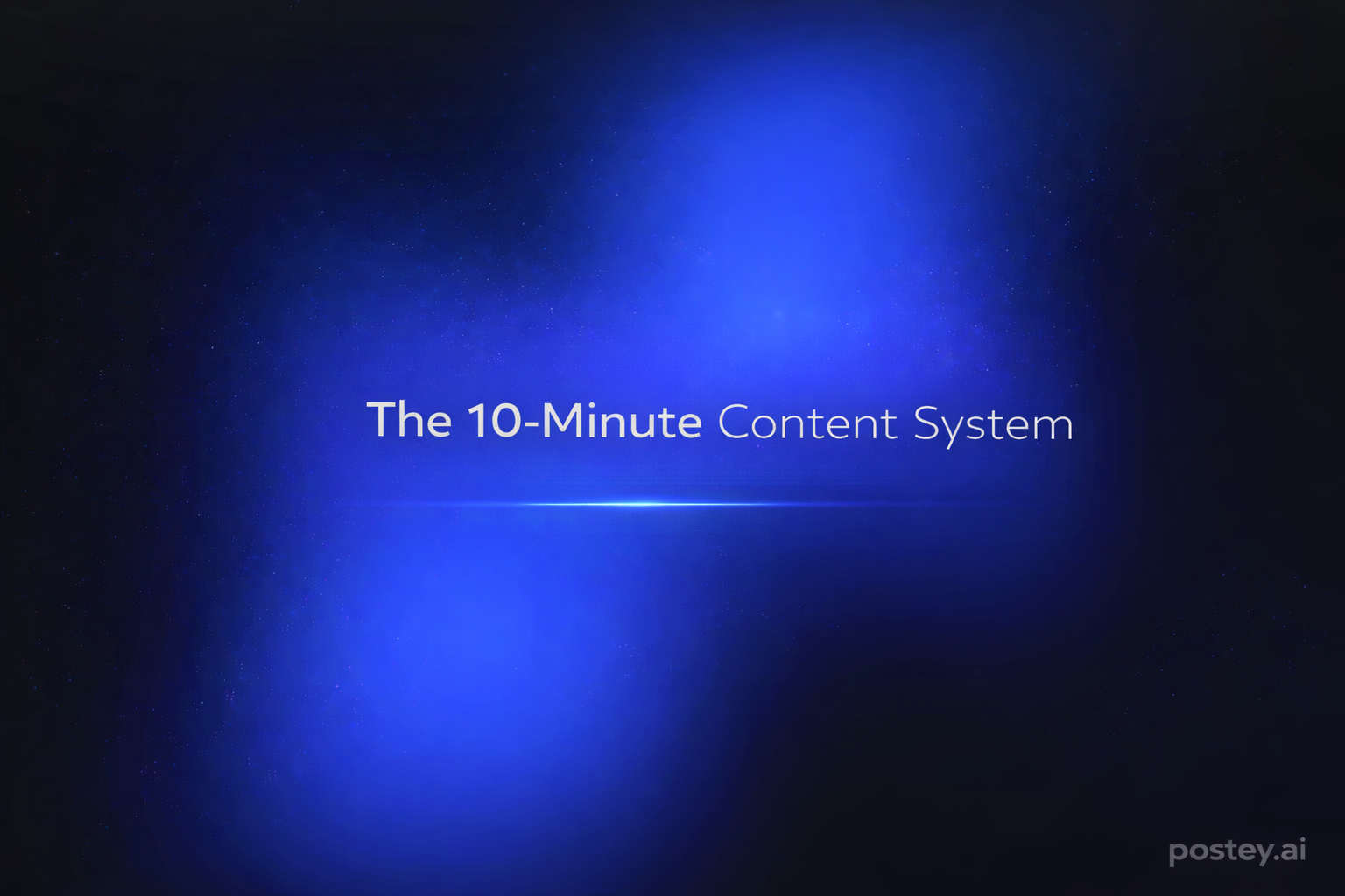 The 10-Minute Content System