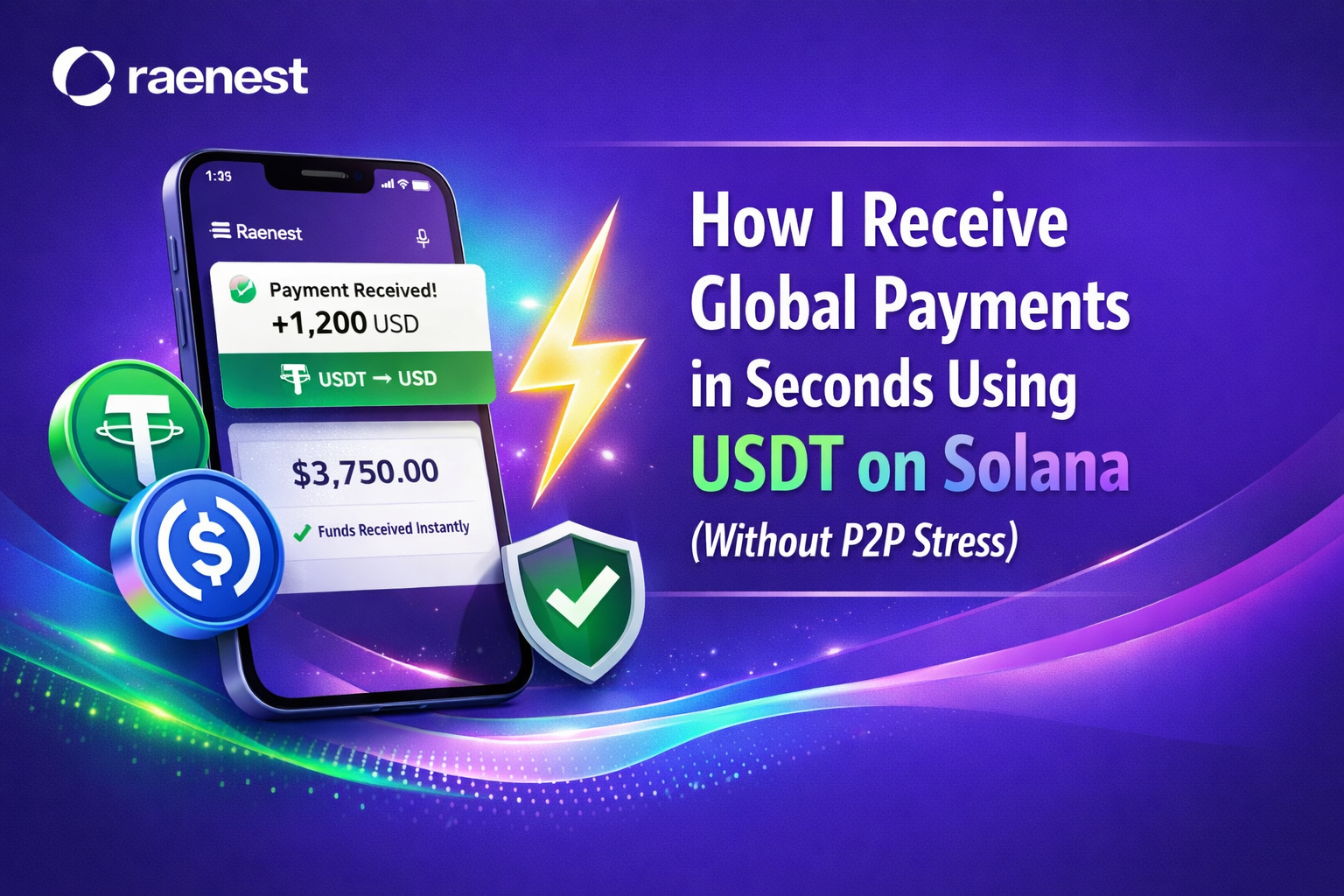 How I Receive Global Payments in Seconds Using USDT on Solana (Without P2P Stress)
