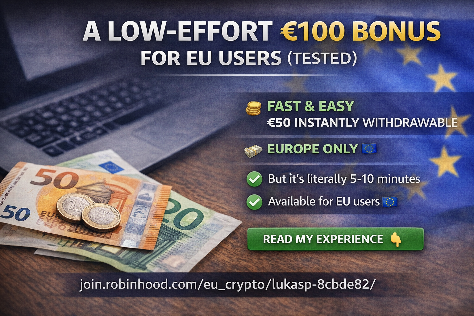  A Low-Effort €100 Bonus for EU Users (Tested)