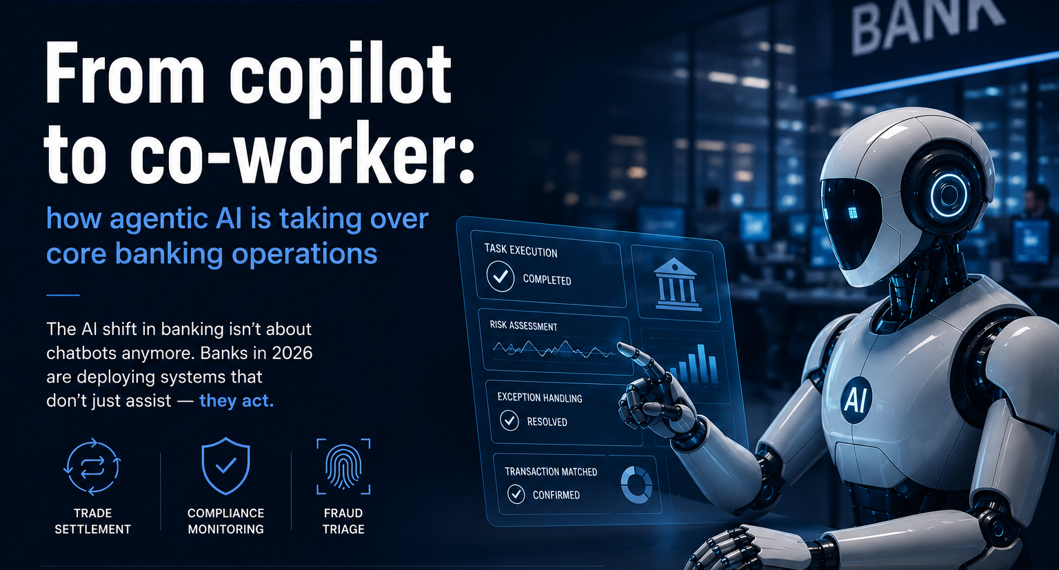Will Agentic AI take over core Banking operations?