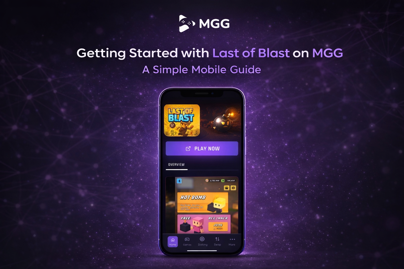 Getting Started with Last of Blast on MGG Arena: A Simple Mobile Guide